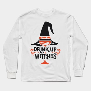 Drink Up Witches Long Sleeve T-Shirt